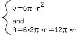 system%28v=6pi%2Ar%5E2%2Cand%2C+A=6%2A2pi%2Ar=12pi%2Ar%29