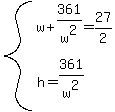 system%28w%2B361%2Fw%5E2=27%2F2%2Ch=361%2Fw%5E2%29