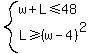 system%28w%2BL%3C=48%2CL%3E=%28w-4%29%5E2%29