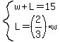 system%28w%2BL=15%2CL=%282%2F3%29w%29
