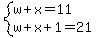 system%28w%2Bx=11%2Cw%2Bx%2B1=21%29