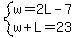system%28w=2L-7%2Cw%2BL=23%29