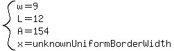 system%28w=9%2CL=12%2CA=154%2Cx=unknownUniformBorderWidth%29
