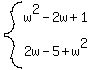 system%28w%5E2-2w%2B1%2C+2w-5%2Bw%5E2%29