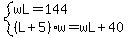 system%28wL=144%2C%28L%2B5%29w=wL%2B40%29