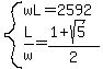 system%28wL=2592%2CL%2Fw=%281%2Bsqrt%285%29%29%2F2%29