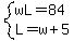 system%28wL=84%2CL=w%2B5%29