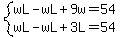system%28wL-wL%2B9w=54%2CwL-wL%2B3L=54%29
