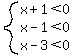 system%28x%2B1%3C0%2Cx-1%3C0%2Cx-3%3C0%29