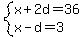 system%28x%2B2d=36%2Cx-d=3%29
