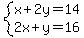 system%28x%2B2y=14%2C2x%2By=16%29