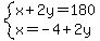 system%28x%2B2y=180%2Cx=-4%2B2y%29