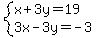 system%28x%2B3y=19%2C3x-3y=-3%29