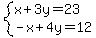 system%28x%2B3y=23%2C-x%2B4y=12%29
