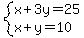 system%28x%2B3y=25%2Cx%2By=10%29
