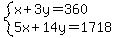 system%28x%2B3y=360%2C5x%2B14y=1718%29