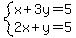 system%28x%2B3y=5%2C2x%2By=5%29