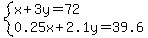system%28x%2B3y=72%2C0.25x%2B2.1y=39.6%29