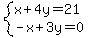 system%28x%2B4y=21%2C-x%2B3y=0%29