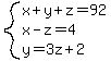 system%28x%2By%2Bz=92%2Cx-z=4%2Cy=3z%2B2%29