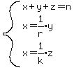 system%28x%2By%2Bz=n%2Cx=expr%281%2Fr%29%2Ay%2C+x=expr%281%2Fk%29%2Az%29