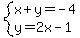 system%28x%2By=-4%2Cy=2x-1%29