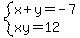 system%28x%2By=-7%2Cxy=12%29