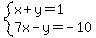 system%28x%2By=1%2C7x-y=-10%29