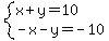 system%28x%2By=10%2C-x-y=-10%29