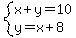 system%28x%2By=10%2Cy=x%2B8%29