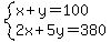 system%28x%2By=100%2C2x%2B5y=380%29
