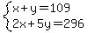 system%28x%2By=109%2C2x%2B5y=296%29