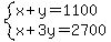 system%28x%2By=1100%2Cx%2B3y=2700%29