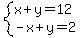 system%28x%2By=12%2C-x%2By=2%29