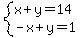 system%28x%2By=14%2C-x%2By=1%29