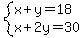 system%28x%2By=18%2Cx%2B2y=30%29