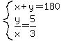 system%28x%2By=180%2Cy%2Fx=5%2F3%29