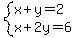 system%28x%2By=2%2Cx%2B2y=6%29