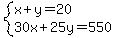 system%28x%2By=20%2C30x%2B25y=550%29