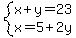 system%28x%2By=23%2Cx=5%2B2y%29