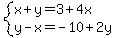 system%28x%2By=3%2B4x%2Cy-x=-10%2B2y%29