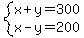 system%28x%2By=300%2Cx-y=200%29