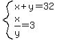 system%28x%2By=32%2Cx%2Fy=3%29