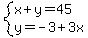 system%28x%2By=45%2Cy=-3%2B3x%29