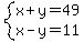 system%28x%2By=49%2Cx-y=11%29