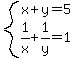 system%28x%2By=5%2C1%2Fx%2B1%2Fy=1%29