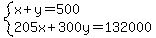 system%28x%2By=500%2C205x%2B300y=132000%29