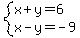 \"system%28x%2By=6%2Cx-y=-9%29\"