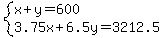 system%28x%2By=600%2C3.75x%2B6.5y=3212.5%29