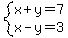 system%28x%2By=7%2Cx-y=3%29